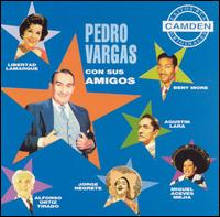 Pedro Vargas - Con Sus Amigos lyrics