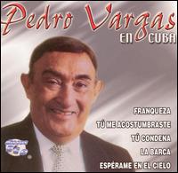 Pedro Vargas - En Cuba lyrics