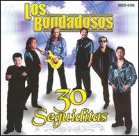 Los Bondadosos - 30 Seguidas lyrics