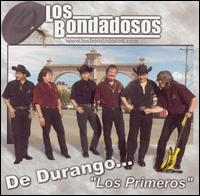 Los Bondadosos - De Durango... los Primeros lyrics