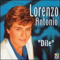 Lorenzo Antonio - Dile lyrics