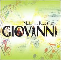Giovanni - Melodias Para Cristo lyrics