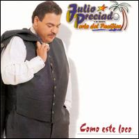 Julio Preciado - Como Este Loco lyrics