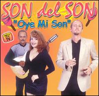 Son del Son - Oye Mi Son lyrics