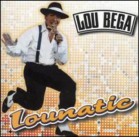 Lou Bega - Lounatic lyrics