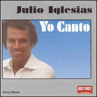 Julio Iglesias - Yo Canto lyrics