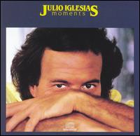 Julio Iglesias - Moments lyrics