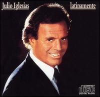 Julio Iglesias - Latinamente lyrics