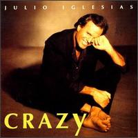 Julio Iglesias - Crazy lyrics