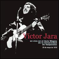 Victor Jara - En Vivo en el Aula Magna de la Universidad de Valparaiso [live] lyrics
