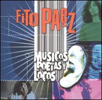 Fito Paez - Musicos Poetas y Locos lyrics