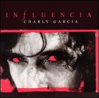 Charly Garca - Influencia lyrics