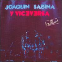 Joaqun Sabina - Y Viceversa: En Directo lyrics