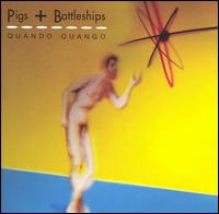 Quando Quango - Pigs & Battleships lyrics