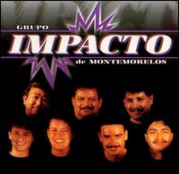 Grupo Impacto de Montemorelos - Con El 1 Y Con El 2 lyrics