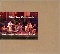 Vinicius Cantuaria - Live: Skirball Cultural Center 8/7/03 lyrics