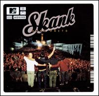 Skank - MTV Ao Vivo: Ouro Preto [live] lyrics