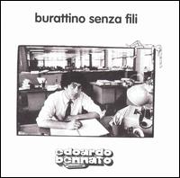 Edoardo Bennato - Burattino Senza Fili lyrics