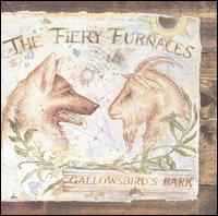 The Fiery Furnaces - Gallowsbird's Bark lyrics