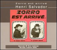 Henri Salvador - Zorro Est Arrive lyrics