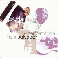 Henri Salvador - Performance [live] lyrics