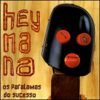 Os Paralamas do Sucesso - Hey Na Na lyrics