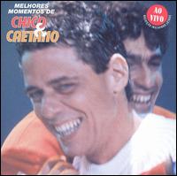 Chico e Caetano - Melhores Momentos De Chico & Caetano [live] lyrics