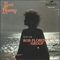 Sue Raney - Quietly There: Music of Johnny Mandel lyrics