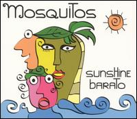 The Mosquitos - Sunshine Barato lyrics