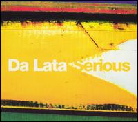 Da Lata - Serious lyrics