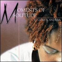 Eugene & Andrea - Moments of Solitude lyrics