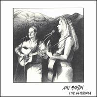 Amy Martin - Live in Missoula lyrics