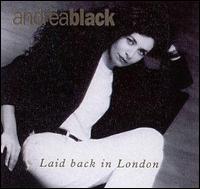 Andrea Black - Laid Back in London lyrics