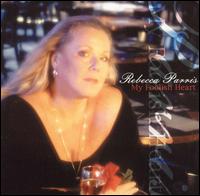 Rebecca Parris - My Foolish Heart lyrics