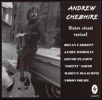 Andrew Cheshire - Water Street Revival lyrics