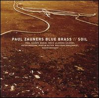 Paul Zauner's Blue Brass - Soil lyrics