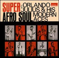 Orlando Julius - Super Afro Soul lyrics