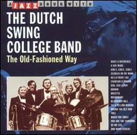 Dutch Swing College Band - Old-Fashioned Way lyrics