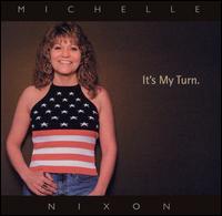 Michelle Nixon - It's My Turn lyrics