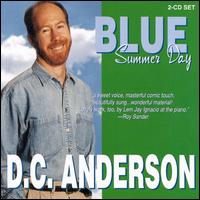 D.C. Anderson - Blue Summer Day lyrics