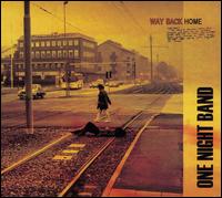 One Night Band - Way Back Home lyrics