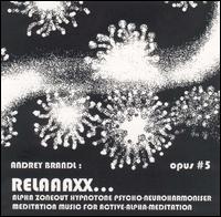 Andrey Brandl - Relaaaxx...: Opus #5, Numero #20-24 [live] lyrics