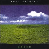 Andy Gridley - Green lyrics