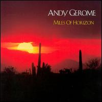 Andy Gerome - Miles of Horizon lyrics