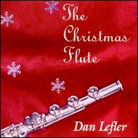 Dan Lefler - The Christmas Flute [live] lyrics