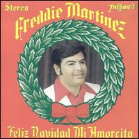 Freddie Martinez - Feliz Navidad Mi Amorcito lyrics