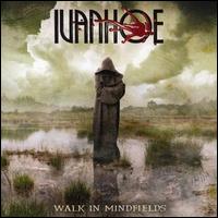 Ivanhoe - Walk in Mindfields lyrics