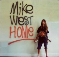 Mike West - Home lyrics