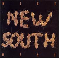 Mike West - New South lyrics