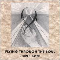John E Payne [New Age] - Flying Through the Soul lyrics